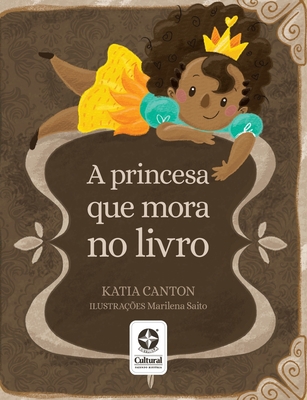 A princesa que mora no livro [Portuguese] 8545559682 Book Cover