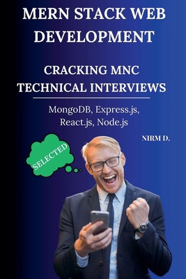 MERN Stack Web Development: Cracking MNC Techni... B0F1J43VW8 Book Cover