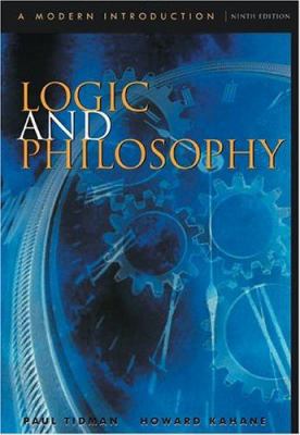 Logic and Philosophy: A Modern Introduction 0534561721 Book Cover