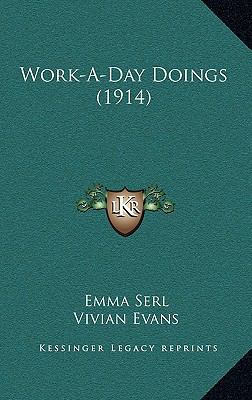 Work-A-Day Doings (1914) 1165822679 Book Cover