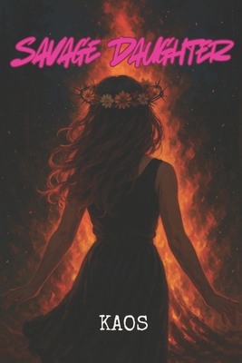 Savage Daughter B0F7HFJ6QW Book Cover