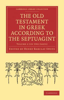 The Old Testament in Greek According to the Sep... 1108007244 Book Cover