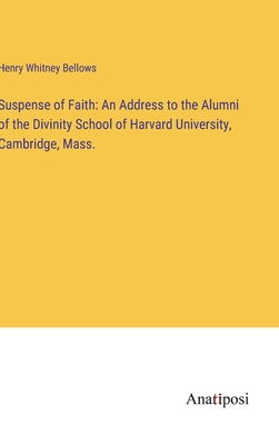 Suspense of Faith: An Address to the Alumni of ... 3382328895 Book Cover