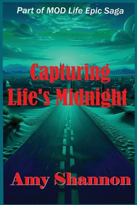 Capturing Life's Midnight B0GD9BDGRB Book Cover