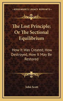 The Lost Principle; Or The Sectional Equilibriu... 1163661945 Book Cover