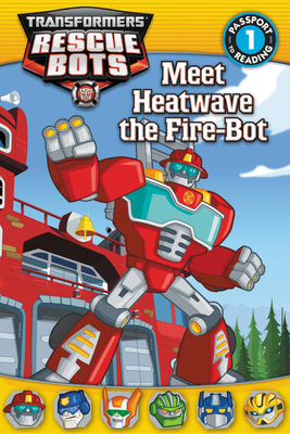 Meet Heatwave the Fire-Bot 0316228303 Book Cover