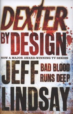 Dexter by Design. Jeff Lindsay 0752885170 Book Cover