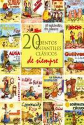 20 cuentos infantiles clásicos de siempre [Spanish] 1512150878 Book Cover