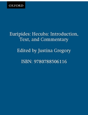 Euripides: Hecuba: Introduction, Text, and Comm... 0788506110 Book Cover