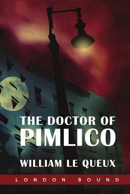 The Doctor of Pimlico 1909349739 Book Cover