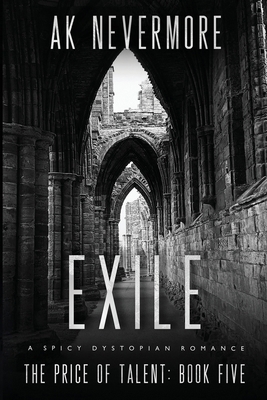 Exile: A Spicy Dystopian Romance 1964466458 Book Cover