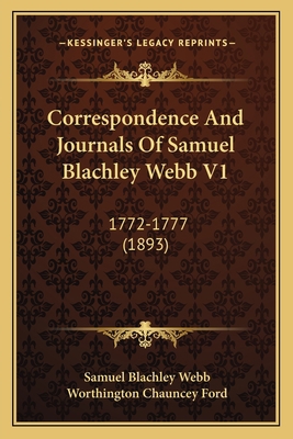 Correspondence And Journals Of Samuel Blachley ... 1165943506 Book Cover