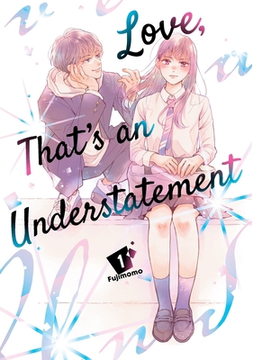 Love, That's an Understatement 1 B0DPJWD7RK Book Cover