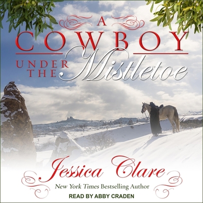 A Cowboy Under the Mistletoe 1665210605 Book Cover