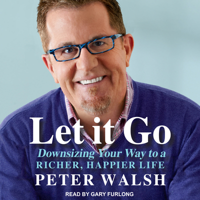 Let It Go: Downsizing Your Way to a Richer, Hap... 1515964353 Book Cover