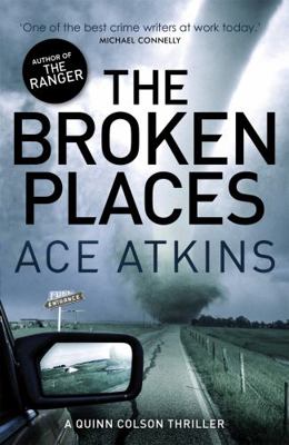The Broken Places (Quinn Colson 3) 1472112156 Book Cover