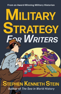Military Strategy for Writers 1737018748 Book Cover