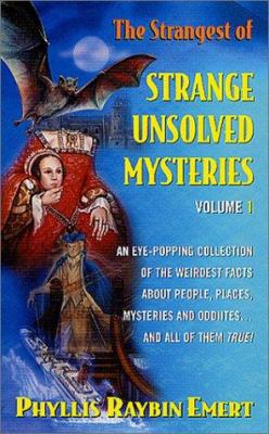 The Strangest of Strange Unsolved Mysteries, Vo... 0765341905 Book Cover