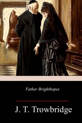 Father Brighthopes 1987724054 Book Cover