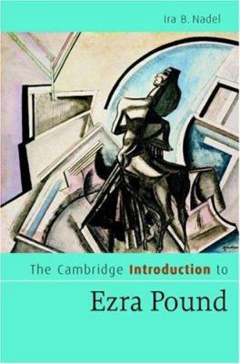 The Cambridge Introduction to Ezra Pound 0521853915 Book Cover