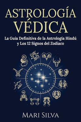 Astrología Védica: La guía definitiva de la ast... [Spanish] B0932G8FSH Book Cover