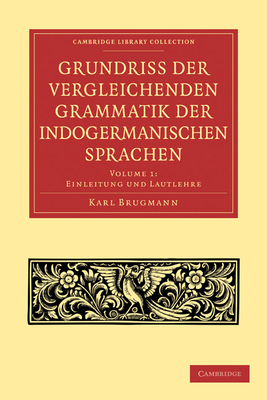 Grundriss Der Vergleichenden Grammatik Der Indo... [German] 1108006493 Book Cover
