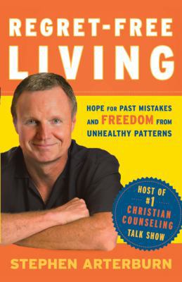 Regret-Free Living: Hope for Past Mistakes and ... 0764208896 Book Cover