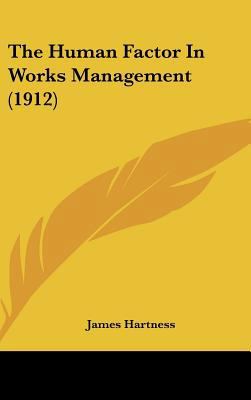 The Human Factor In Works Management (1912) 143737638X Book Cover
