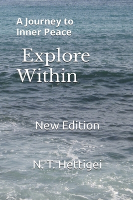 Explore Within: A Journey to Inner Peace B0CNVBZ8BS Book Cover