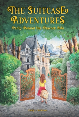 The Suitcase Adventures: Paris: Behind the Peac... B0FMS77N9M Book Cover