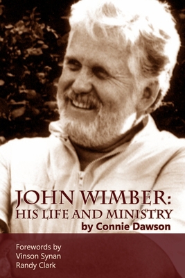 John Wimber: His Life and Ministry            Book Cover
