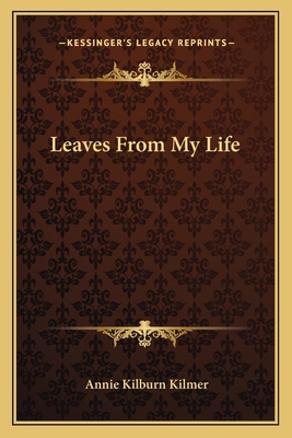Leaves From My Life 1163145998 Book Cover