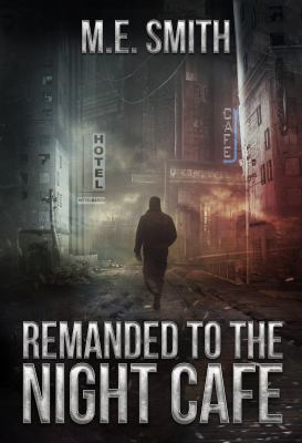 Remanded to The Night Cafe 0999379305 Book Cover