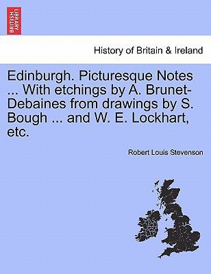 Edinburgh. Picturesque Notes ... with Etchings ... 1241309582 Book Cover
