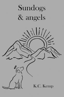 Sundogs & Angels 0997734329 Book Cover
