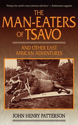 The Man-Eaters of Tsavo: And Other East African... 1620874067 Book Cover