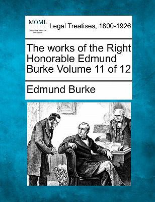 The Works of the Right Honorable Edmund Burke V... 1240012136 Book Cover