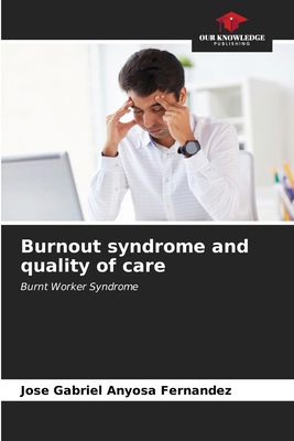 Burnout syndrome and quality of care 6207059670 Book Cover