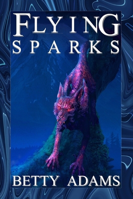 Flying Sparks B0CVTYBVHS Book Cover