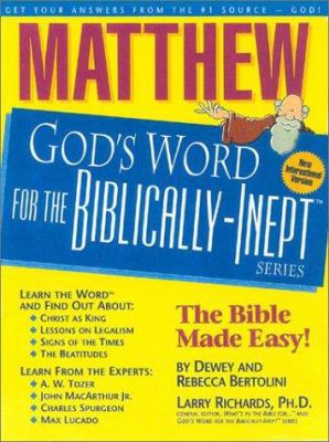 Matthew: God's Word for the Biblically-Inept 1892016486 Book Cover