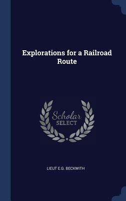 Explorations for a Railroad Route 1296877043 Book Cover