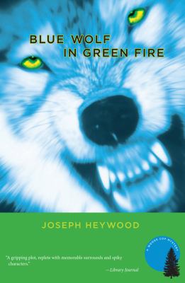 Blue Wolf in Green Fire 1599213591 Book Cover