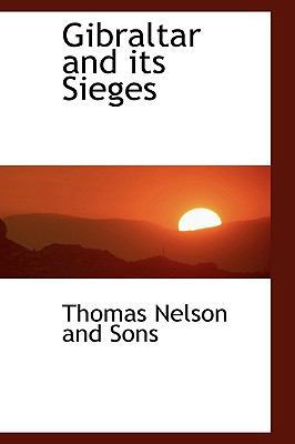 Gibraltar and its Sieges 1110461275 Book Cover