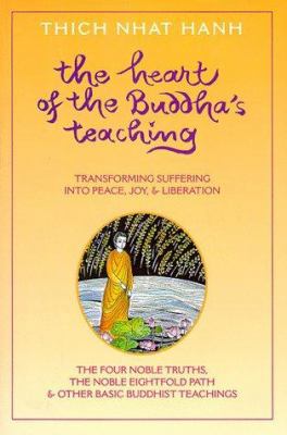 The Heart of the Buddha's Teaching: Transformin... 0938077813 Book Cover