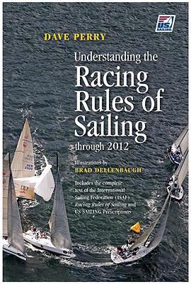 Understanding the Racing Rules of Sailing: Thro... 1882502310 Book Cover