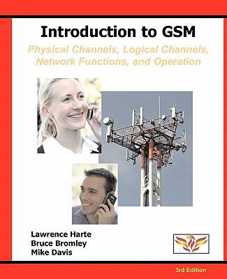 Introduction to GSM: Physical Channels, Logical... 1932813853 Book Cover