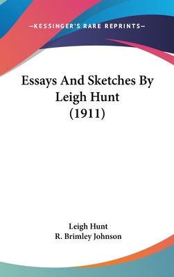 Essays And Sketches By Leigh Hunt (1911) 1436568919 Book Cover