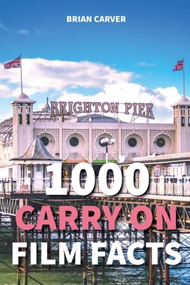 1000 Carry On Film Facts            Book Cover