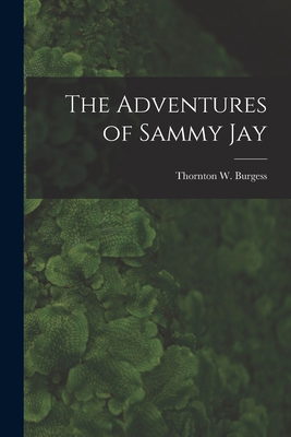 The Adventures of Sammy Jay 1015268218 Book Cover