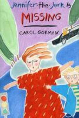 Jennifer the Jerk Is Missing 0671865781 Book Cover